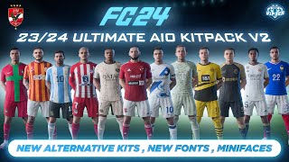 2324 Ultimate AIO Kits V2 Mod For FC 24  Al Ahly SC New Alternative Kits New Fonts  TU6 [upl. by Onateag]