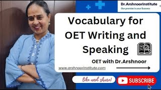 Vocabulary for OET Writing and Speaking  OET WITH DR ARSHNOOR  OET sample for nurses  doctors [upl. by Tedric]