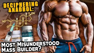 Deciphering Anadrol Oxymetholone  The Most Misunderstood Mass Builder [upl. by Sedlik]