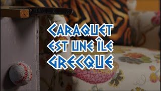 Caraquet est une île grecque [upl. by Christina]