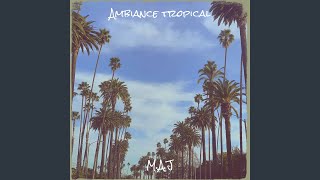 Ambiance tropical [upl. by Mountford]