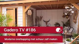 186 Moderne overkapping met schuur zelf maken  Gadero TV [upl. by Moynahan26]