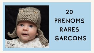 20 PRENOMS RARES POUR LES GARCONS [upl. by Pampuch39]