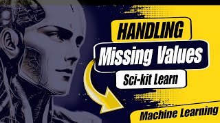 Handling Missing Values in Machine Learning using Scikitlearn  Data Imputation  Tutorial 9 [upl. by Pammie333]