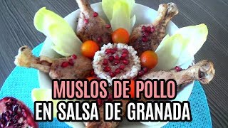 MUSLOS DE POLLO EN SALSA DE GRANADA  Fit in Healty Life [upl. by Sandberg]