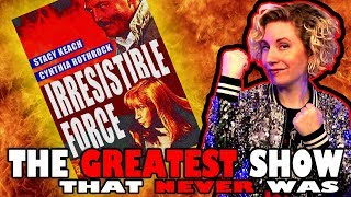 The Greatest Show That Never Was Irresistible Force Movie Nights [upl. by Oidale547]