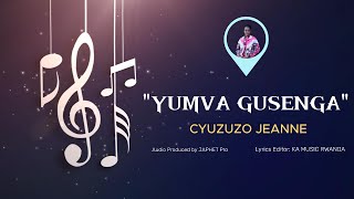 Cyuzuzo Jeanne  Yumva Gusenga Official Video Lyrics2024 [upl. by Esilrahc]