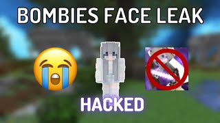 Why BOMBIES face got leaked… HACKED [upl. by Adnalro]