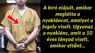 A bíró elájult amikor meglátta a nyakláncot amelyet a fogoly viselt Inspiráló történetek [upl. by Faus]