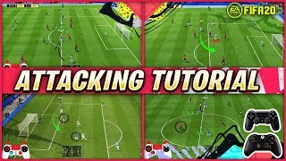 FIFA 20 ATTACKING TUTORIAL  4 SIMPLE TECHNIQUES TO SCORE AGAINST ANY DEFENCE TIPS amp TRICKS [upl. by Jenette]