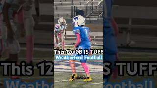 This 12u QB From Weatherford Is Tuff 🔥🔥 regularseason youthfootball [upl. by Nahsor]