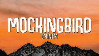 Eminem  Mockingbird Lyrics [upl. by Asyla]