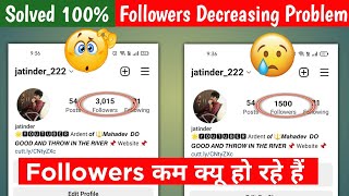 😥 Instagram Followers Decreasing Problem  Instagram Followers Decrease Automatically [upl. by Akinehs]