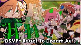 DSMP Dsmp React To Dream Aus  EgoistFlower  Gacha Club [upl. by Rehotsirk]