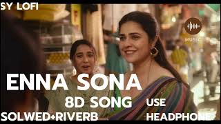 Enna Sona   Solwed Riverb new solwed song Bandaa singh Chaudhari  arsad warsi amp Meher Vij [upl. by Melton]