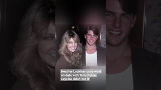 Heather Locklear once went on date with Tom Cruise says he didnt cut it [upl. by Raffo]