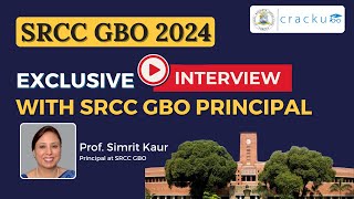 SRCC GBO 2024 Admission Prof Simrit Kaur Interview With Cracku [upl. by Zeba956]