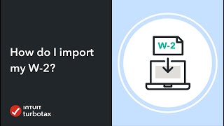 How do I import my W2  TurboTax Support Video [upl. by Coppock]