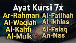 MERDU AYAT KURSI 7xYasinAr RahmanAl WaqiahAl MulkAl KahfiAl Fatihah IkhlasFalaqAn Nas [upl. by Angelia]