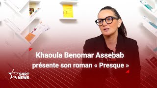 « Presque » de Khaoula Benomar Assebab l’histoire d’une vie [upl. by Amalle543]