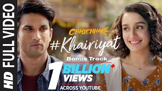 Full Song KHAIRIYAT BONUS TRACK  CHHICHHORE  Sushant Shraddha  Pritam Amitabh BArijit Singh [upl. by Comptom]