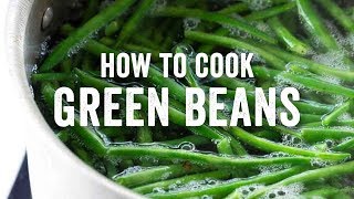 How to Cook Green Beans Like a Pro [upl. by Yejus951]