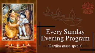 ISKCON ADONI  Every Sunday Evening programme  Karthika masa special [upl. by Phionna]