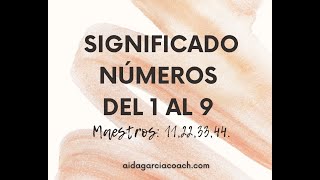 Significado de los Números del 1 al 9 y del 11 al 44 maestro NUMEROLOGÍA PITAGÓRICA [upl. by Buckie]