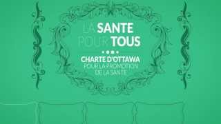 Charte dOttawa pour la promotion de la santé  Santé pour tous [upl. by Arvo]