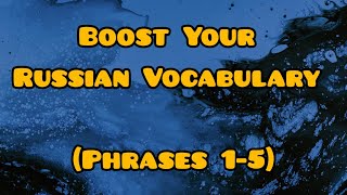 Boost Your Russian Vocabulary Phrases 15 [upl. by Tuckie]