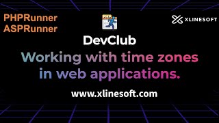 WORKING WITH TIME ZONES IN WEB APPLICATIONS  XLINESOFT  DEVCLUB [upl. by Kroy]