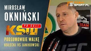 Okniński KSW dba o mnie dało mi ochronę Kołecki jest geniuszem u mnie Janikowski by nie przegrał [upl. by Ahsataj]