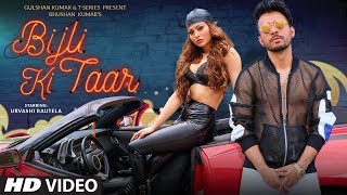 Bijli Ki Taar Video  Tony Kakkar Feat Urvashi Rautela  Bhushan Kumar  Shabby [upl. by Lerrad]