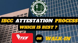 IBCC Attestation Process  Which is best  Courier by TCS or Walkin [upl. by Akemat]