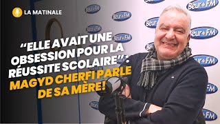 La Matinale quotElle avait une obsession pour la réussite scolairequot  Magyd Cherfi parle de sa mère [upl. by Roseline750]