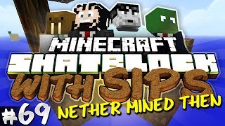 Minecraft Skyblock with Yogscast Sips 69  Nether Mined Then [upl. by Zat]