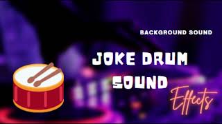 Joke Drum Sound Effect [upl. by Kemme]