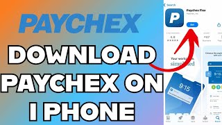 How to Download Paychex Flex App on iPhone 2024 [upl. by Sheply]