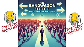 Bandwagon Effect Why We Follow the Crowd [upl. by Vasileior]