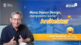 Masa Desan Design Menyelami Karier Arsitektur [upl. by Boardman130]