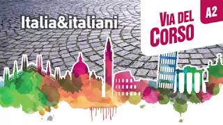 Via del Corso A2 – Unità 1 Vacanze finite  Clip culturale “Vacanze italiane” [upl. by Veron]