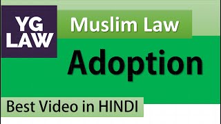 Adoption under Muslim Law  Family Law [upl. by Asilram]