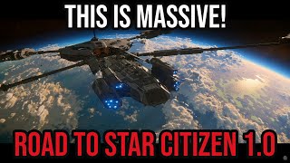 Star Citizen Road To 10 Release  The Dream MMO  THIS IS MASSIVE [upl. by Zosima608]