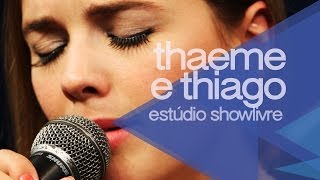 quotCafajestequot  Thaeme amp Thiago no Estúdio Showlivre 2014 [upl. by Bruning]