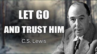 Trust in God’s Power to Turn Your Struggles Into Triumphs  CS Lewis 2024 [upl. by Saidel]