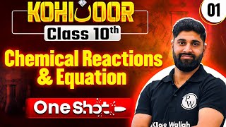 Chemical Reactions and Equation  FULL CHAPTER  Class 10th Science JKBOSE  Kohinoor [upl. by Gans]