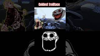 Bro cooked trollface [upl. by Annim]