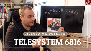 INSTALLAZIONE E PROVA DECODER TELESYSTEM 6816 DVBT2 [upl. by Eadith]