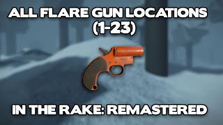 All Flare Gun Locations In THE RAKE REMASTERED 123 [upl. by Dlonra]