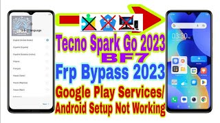 NEW TRICK🔥 TECNO SPARK GO 2023 frp bypassRest Googel account from Tecno BF7BF6 without pc 100👍 [upl. by Ahsinrev]